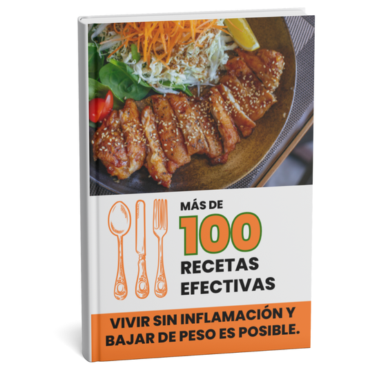 Desinflamate y Perdé Kilos: +100 Recetas que Transforman tu Cuerpo